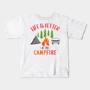 Life Is Better At The Campfire Camper Kids T-Shirt